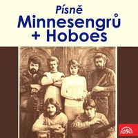 Minnesengři & Hoboes - Písně Minnesengrů a Hoboes